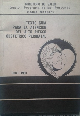 Texto Para La Atención Alto Riesgo Obstétrico Perinatal 1980