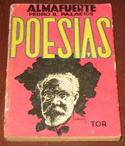 Poesías Almafuerte Pedro B. Palacios Tor Argentina 1942