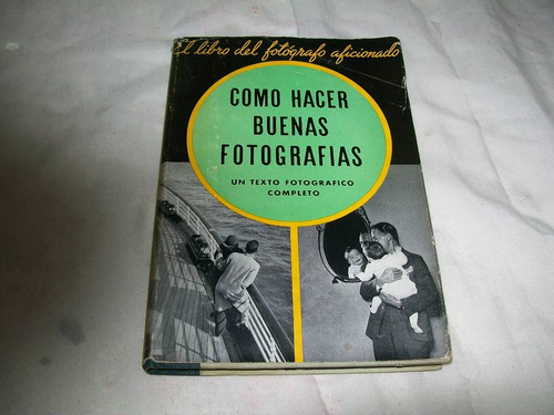 Como Hacer Buenas Fotografías - Kodak - Ny - 1937