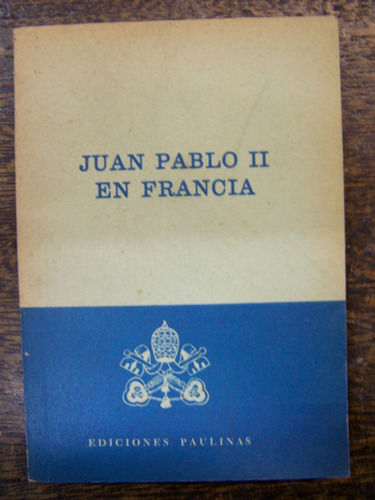 En Francia * Juan Pablo Ii * Paulinas 1980 *