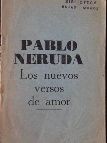 Neruda Nuevos Versos De Amor 1961 Raro