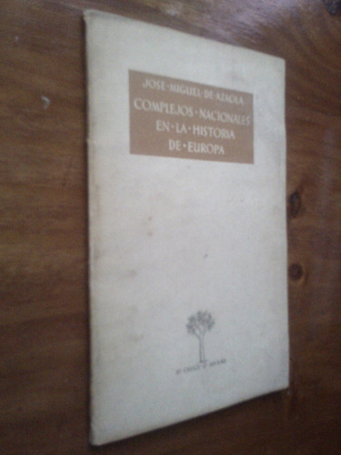 Complejos Nacionales En La Historia De Europa - De Azaola