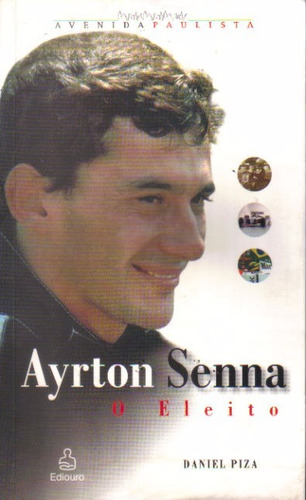 Ayrton Senna - O Eleito
