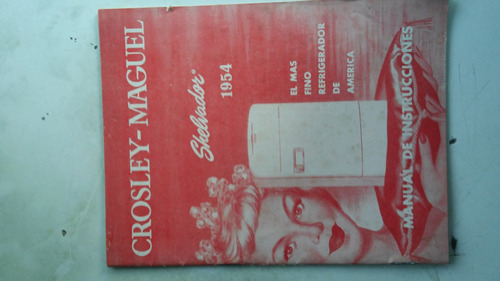 Antiguo Catalogo Heladera Crosley Año 1954