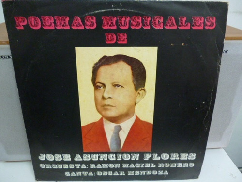 Oscar Mendoza Poemas Musicales José Asunción Flores Lp Arg