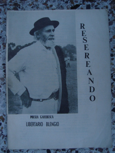 Resereando. Libertario Blengio Versos Criollos Payador