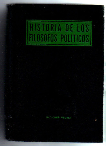 Historia De Los Filosofos Politicos, George Gordon Catlin