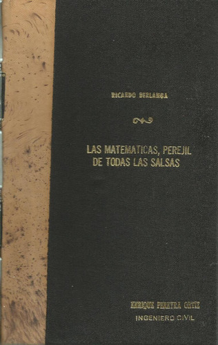 Las Matemáticas, Perejil De Todas Las Salsas. R. Berlanga.