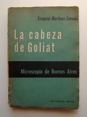 La Cabeza De Goliat, Ezequiel Martínez Estrada