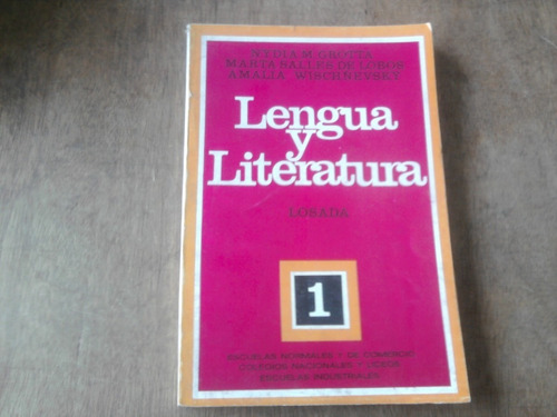 Lengua Y Literatura 1.losada.grotta / Lobos / Wischñevsky.