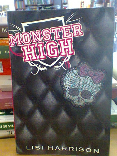 Monster High. Harrison, Lisi. Alfaguara.