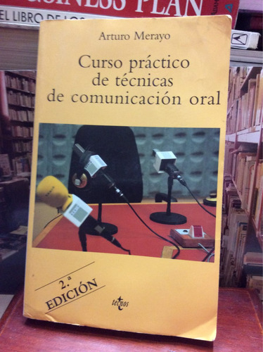 Curso Práctico De Técnicas De Comunicación Oral - Arturo M.