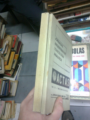 Jornadas Argentinas De Toxicologia Analitica Tomo 1 Y 3