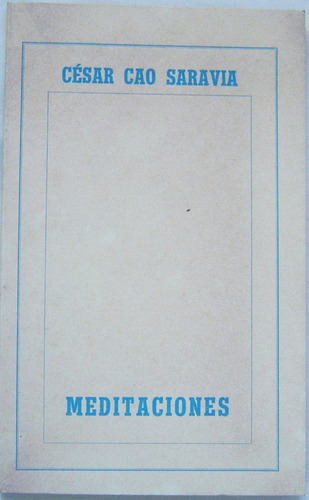 Meditaciones / César Cao Saravia