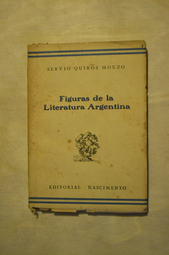 Figuras De La Literatura Argentina, Servio Q.mouzo