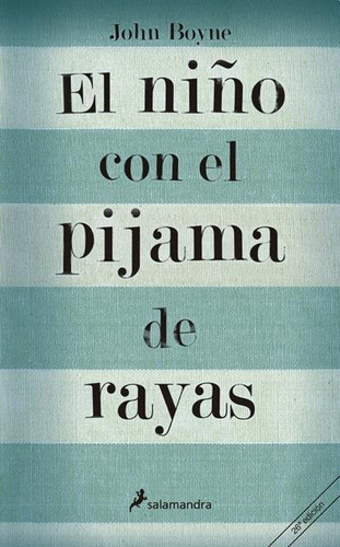 El Niño Con El Pijama De Rayas - John Boyne