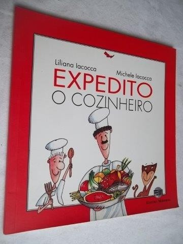 * Livro - Expedito - O Cozinheiro - Infanto Juvenil