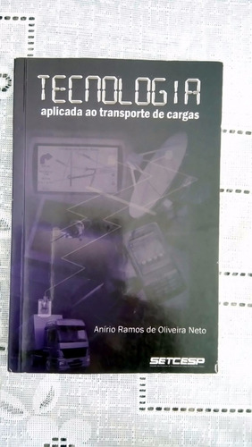 Livro - Tecnologia Aplicada Ao Transporte De Cargas