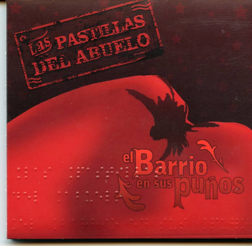 Las Pastillas Del Abuelo - El Barrio En Sus Puños