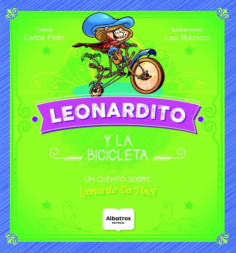 Leonardito Y La Bicicleta - Carlos Pinto - Albatros