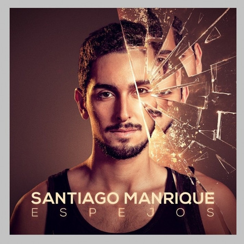 Santiago Manrique - Espejos