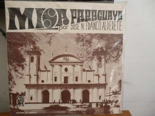 Jose Franco Alderete Misa Paraguaya Vinilo Paraguayo Nuevo