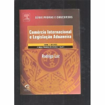 Livro Comércio Internacional E Legislação Aduaneira 4ºedição