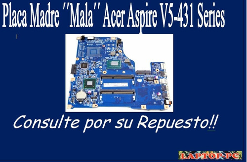 Placa Madre´´mala´´ Acer Aspire V5-431 Series