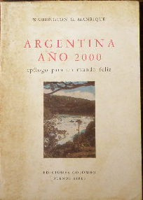 Argentina Año 2000. Washington G. Manrique. Ed. Colombo