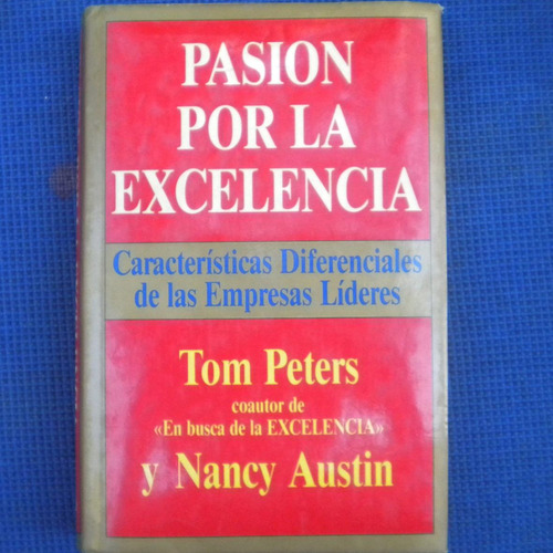 Pasion Por La Excelencia, Caracteristicas Diferenciales De L