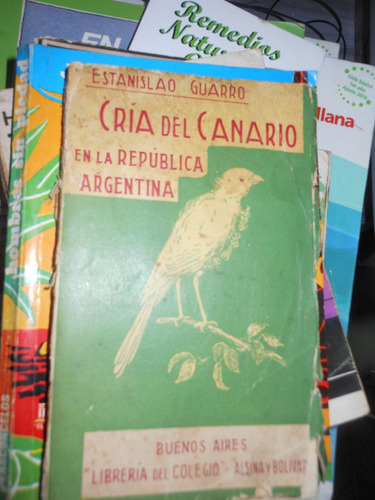 *e.guarro - Cria Del Canario En La Republica Argentina 