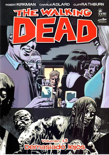 The Walking Dead - Vol. 13 - Demasiado Lejos - Kirkman