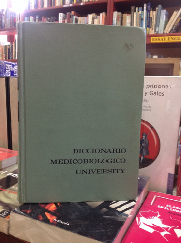 Diccionario Medicobiologico University. Ed. Interamericana.