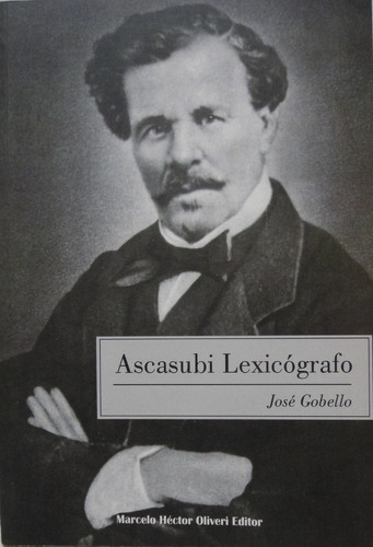 Ascasubi Lexicógrafo José Gobello 