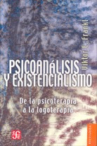 Psicoanálisis Y Existencialismo, Frankl, Ed. Fce