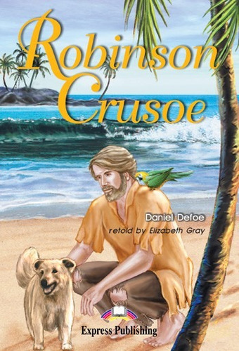 Robinson Crusoe - Daniel Defoe (adapt Elizabeth Grey) **