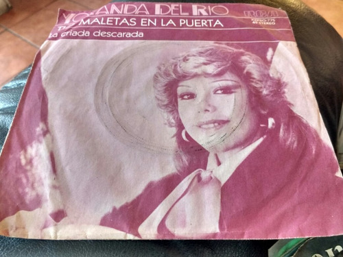 Vinilo Single De Yolanda Del Rio Tus Maletas ( L L -99