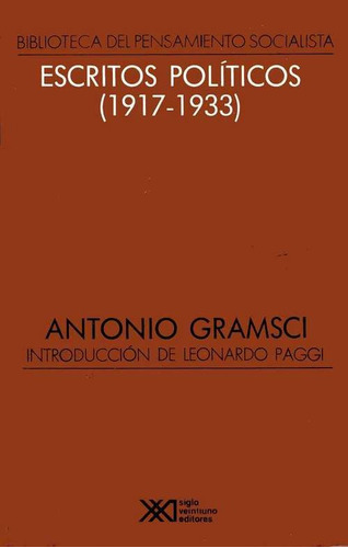 Escritos Políticos (1917-1933), Gramsci, Ed. Siglo Xxi