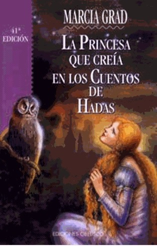 Libro La Princesa Que Creia En Los Cuentos De Hadas Marcia G