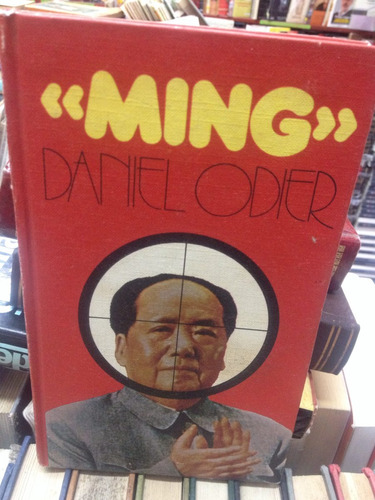 Ming - Daniel Odier - Circulo De Lectores - 1976 - Biografía