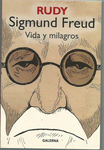 Sigmund Freud Vida Y Milagros Rudy