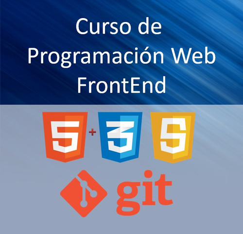 Curso Programación Web Frontend Html Css Javascript + Git