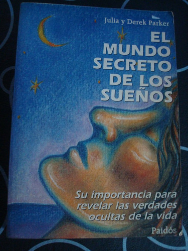 El Mundo Secreto De Los Sueños -julia Y Derek Parker