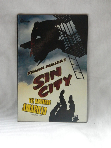 Imagen 1 de 1 de Sin City, Ese Bastardo Amarillo (vol. 3) Frank Miller.