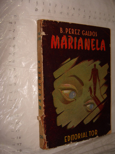 Libro Antiguo Año 1939 ,marianela , B. Perez Galdos , 159 Pa