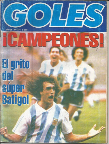 Goles / Nº 1774 / Año 1993 / Tapa Campeones Batigol!!!