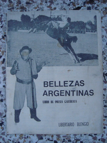 Bellezas Argentinas Libertario Blengio Versos Criollos Payad