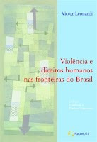 Violência E Direitos Humanos Nas Fronteiras Da Brasil