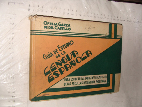Libro Guia De Estudio De La Lengua Española , Ofelia Garza D
