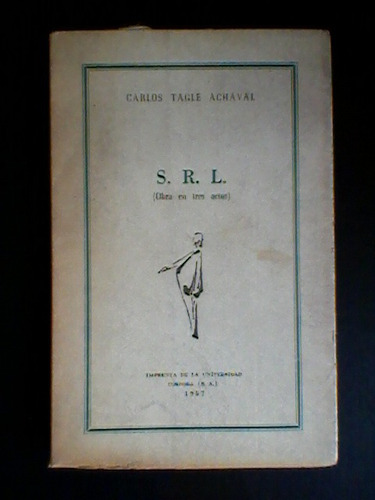 S. R. L. (obra En Tres Actos) De Tagle Achával